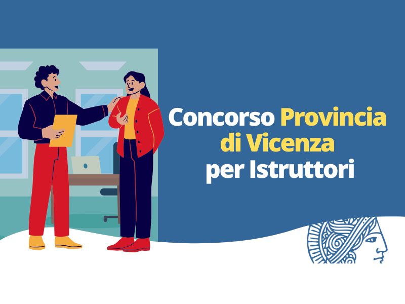 PREPARAZIONE AL CONCORSO - 20 istruttori amministrativi contabili, Provincia di Vicenza