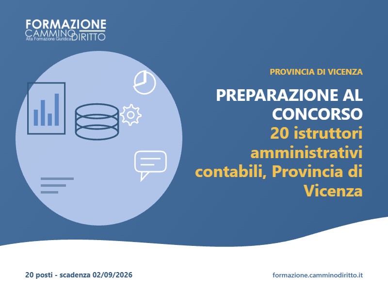 PREPARAZIONE AL CONCORSO - 20 istruttori amministrativi contabili, Provincia di Vicenza